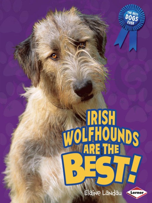 Title details for Irish Wolfhounds Are the Best! by Elaine Landau - Wait list